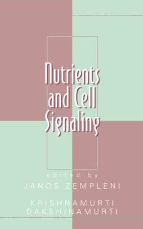 Zempleni / Dakshinamurti |  Nutrients and Cell Signaling | Buch |  Sack Fachmedien