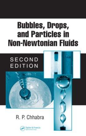 Chhabra |  Bubbles, Drops, and Particles in Non-Newtonian Fluids | Buch |  Sack Fachmedien