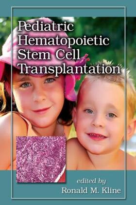 Kline |  Pediatric Hematopoietic Stem Cell Transplantation | Buch |  Sack Fachmedien