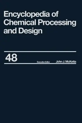 McKetta Jr / McKettaJr |  Encyclopedia of Chemical Processing and Design | Buch |  Sack Fachmedien