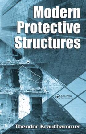 Krauthammer |  Modern Protective Structures | Buch |  Sack Fachmedien