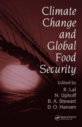 Lal / Uphoff / Stewart |  Climate Change and Global Food Security | Buch |  Sack Fachmedien