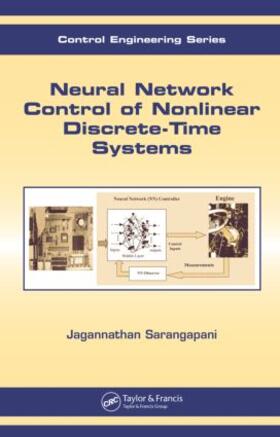 Sarangapani |  Neural Network Control of Nonlinear Discrete-Time Systems | Buch |  Sack Fachmedien