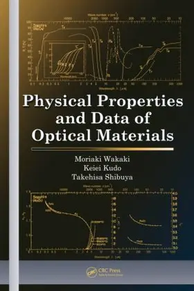 Wakaki / Shibuya / Kudo |  Physical Properties and Data of Optical Materials | Buch |  Sack Fachmedien