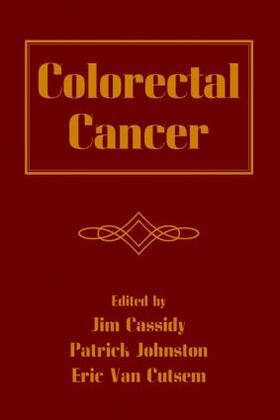 Cassidy / Johnston / Van Cutsem |  Colorectal Cancer | Buch |  Sack Fachmedien