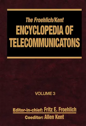 Froehlich / Kent |  The Froehlich/Kent Encyclopedia of Telecommunications | Buch |  Sack Fachmedien