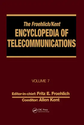 Froehlich / Kent |  The Froehlich/Kent Encyclopedia of Telecommunications | Buch |  Sack Fachmedien