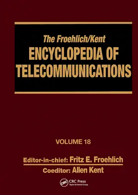 Froehlich / Kent |  The Froehlich/Kent Encyclopedia of Telecommunications | Buch |  Sack Fachmedien