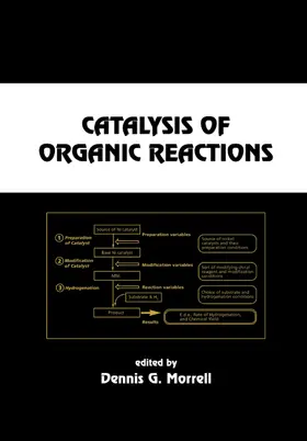 Morrell |  Catalysis of Organic Reactions | Buch |  Sack Fachmedien