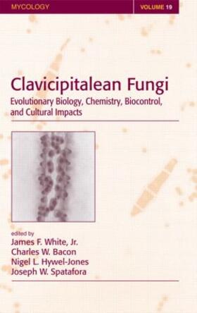 White / White Jr. / Bacon |  Clavicipitalean Fungi | Buch |  Sack Fachmedien