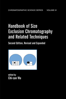 Wu |  Handbook of Size Exclusion Chromatography and Related Techniques | Buch |  Sack Fachmedien
