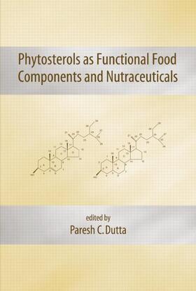 Dutta |  Phytosterols as Functional Food Components and Nutraceuticals | Buch |  Sack Fachmedien