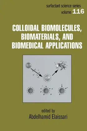 Elaissari |  Colloidal Biomolecules, Biomaterials, and Biomedical Applications | Buch |  Sack Fachmedien