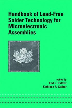 Puttlitz / Stalter |  Handbook of Lead-Free Solder Technology for Microelectronic Assemblies | Buch |  Sack Fachmedien