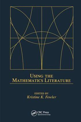 Fowler |  Using the Mathematics Literature | Buch |  Sack Fachmedien