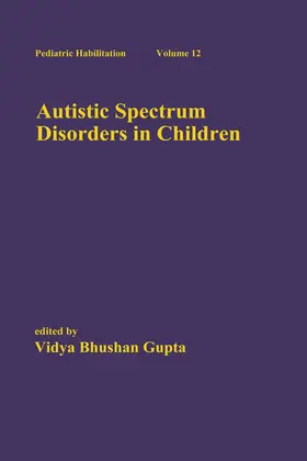 Gupta |  Autistic Spectrum Disorders in Children | Buch |  Sack Fachmedien