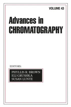 Brown / Grushka / Lunte |  Advances In Chromatography | Buch |  Sack Fachmedien