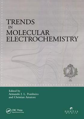 Pombeiro / Amatore |  Trends in Molecular Electrochemistry | Buch |  Sack Fachmedien