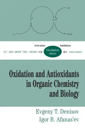 Denisov / Afanas'ev |  Oxidation and Antioxidants in Organic Chemistry and Biology | Buch |  Sack Fachmedien