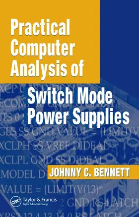 Bennett |  Practical Computer Analysis of Switch Mode Power Supplies | Buch |  Sack Fachmedien