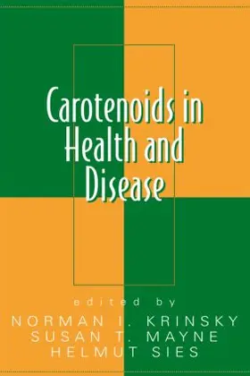 Krinsky / Mayne / Sies |  Carotenoids in Health and Disease | Buch |  Sack Fachmedien