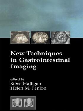 Halligan / Fenlon |  New Techniques in Gastrointestinal Imaging | Buch |  Sack Fachmedien