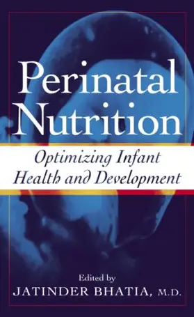 Bhatia |  Perinatal Nutrition | Buch |  Sack Fachmedien