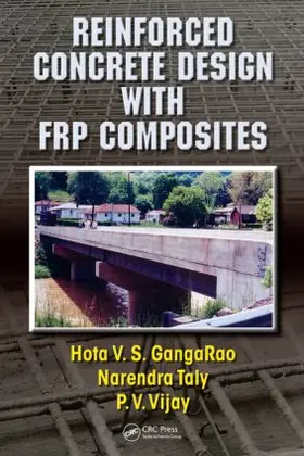 GangaRao / Taly / Vijay |  Reinforced Concrete Design with FRP Composites | Buch |  Sack Fachmedien