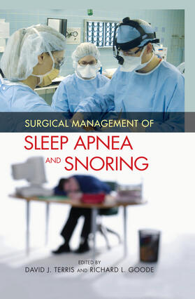 Terris |  Surgical Management of Sleep Apnea and Snoring | Buch |  Sack Fachmedien