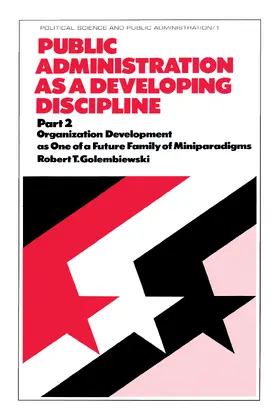 Golembiewski |  Public Administration as a Developing Discipline | Buch |  Sack Fachmedien