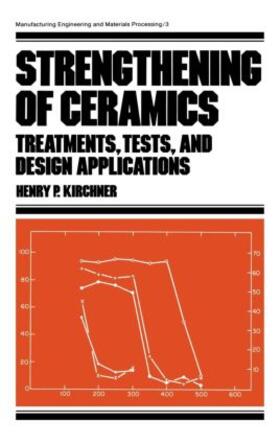 Kirchner |  Strengthening of Ceramics | Buch |  Sack Fachmedien