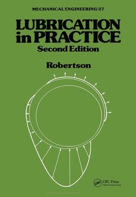 Robertson |  Lubrication in Practice | Buch |  Sack Fachmedien