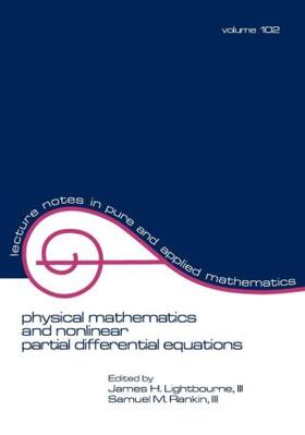 Lightbourne / Rankin |  Physical Mathematics and Nonlinear Partial Differential Equations | Buch |  Sack Fachmedien