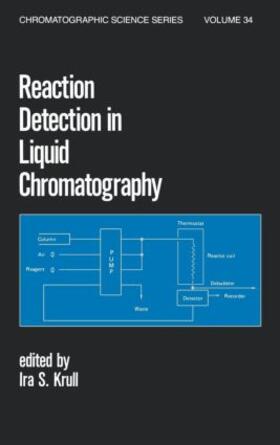 Krull |  Reaction Detection in Liquid Chromatography | Buch |  Sack Fachmedien