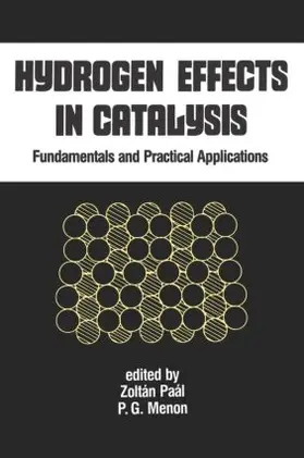 Paal / Menon |  Hydrogen Effects in Catalysis | Buch |  Sack Fachmedien