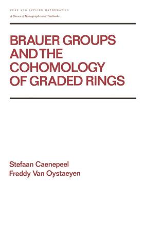 Caenepeel |  Brauer Groups and the Cohomology of Graded Rings | Buch |  Sack Fachmedien