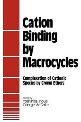 Inoue |  Cation Binding by Macrocycles | Buch |  Sack Fachmedien