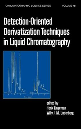 Lingeman / Underberg |  Detection-Oriented Derivatization Techniques in Liquid Chromatography | Buch |  Sack Fachmedien