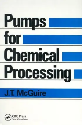 McGuire |  Pumps for Chemical Processing | Buch |  Sack Fachmedien