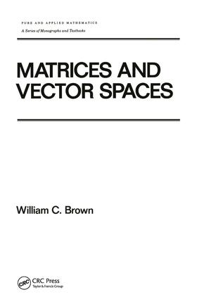 Brown |  Matrices and Vector Spates | Buch |  Sack Fachmedien