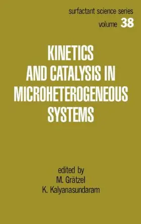 Gratzel |  Kinetics and Catalysis in Microheterogeneous Systems | Buch |  Sack Fachmedien