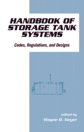 Geyer |  Handbook of Storage Tank Systems | Buch |  Sack Fachmedien