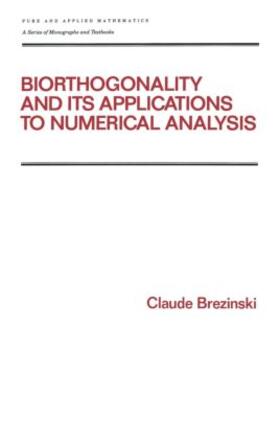 Brezinski |  Biorthogonality and its Applications to Numerical Analysis | Buch |  Sack Fachmedien