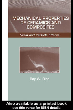 Rice |  Mechanical Properties of Ceramics and Composites | Buch |  Sack Fachmedien