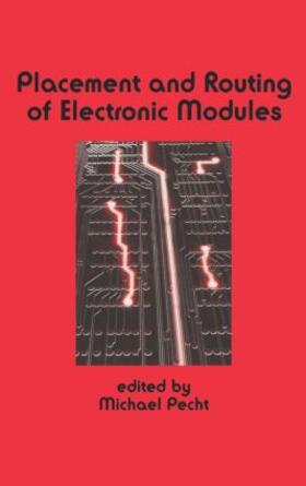 Pecht |  Placement and Routing of Electronic Modules | Buch |  Sack Fachmedien