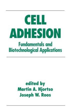 Hjortso |  Cell Adhesion in Bioprocessing and Biotechnology | Buch |  Sack Fachmedien