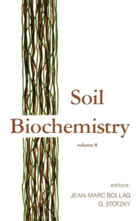 Bollag / Stotzky |  Soil Biochemistry | Buch |  Sack Fachmedien