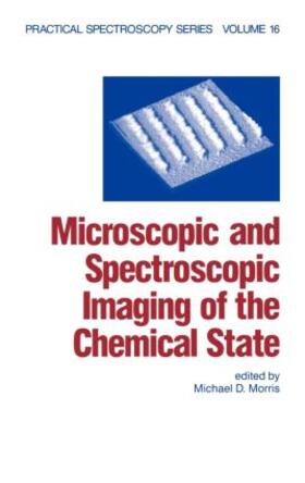 Morris |  Microscopic and Spectroscopic Imaging of the Chemical State | Buch |  Sack Fachmedien