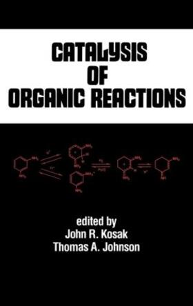 Kosak |  Catalysis of Organic Reactions | Buch |  Sack Fachmedien