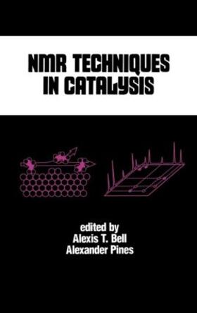 Bell |  NMR Techniques in Catalysis | Buch |  Sack Fachmedien